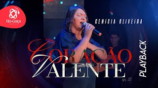 Genisia Oliveira  Coração Valente Playback [upl. by Junieta709]