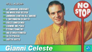 Gianni Celeste  Full Album  Non stop  Official Seamusica [upl. by Enoj959]