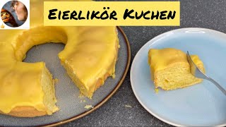 Saftiger Eierlikörkuchen mit Eierlikör Guss 😍 Gugelhupf Rezept für Ostern 🐣 Schnell und einfach👍 [upl. by Nosille991]