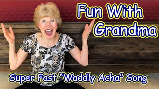 How to do “Waddly Acha” Song with Actions SUPER FAST Fun Action Songs for Kids [upl. by Davy911]