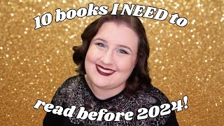 10 books I NEED to read before the end of 2023 [upl. by Dalohcin]