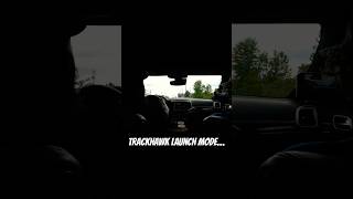 TRACKHAWK LAUNCH MODE POV [upl. by Jemine]