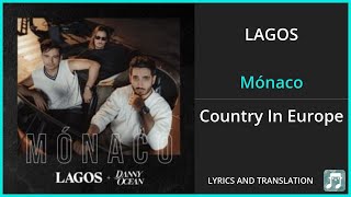 LAGOS  Mónaco Lyrics English Translation  ft Danny Ocean  Spanish and English Dual Lyrics [upl. by Dworman]