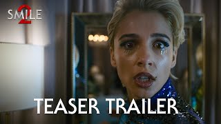 Smile 2  Official Teaser Trailer 2024 Movie  Naomi Scott Lukas Gage [upl. by Hogue554]