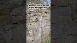 The Entry Gate to the once Mighty Roxburgh Castle scottishcastles [upl. by Anazraf436]