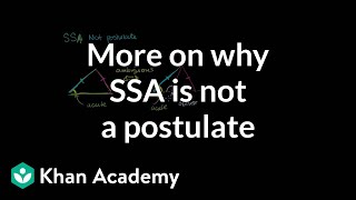 More on why SSA is not a postulate  Congruence  Geometry  Khan Academy [upl. by Hsoj196]