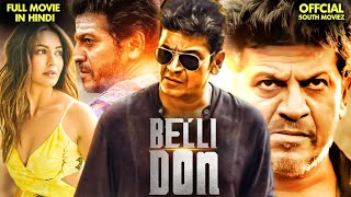 Kriti Kharbandas quotBelli Donquot  Blockbuster Hindi Dubbed Action Movie  Shiva Rajkumar  South Movie [upl. by Barde696]