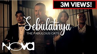 THE FABULOUS CATS  Sebulatnya Muzik Video Official [upl. by Uzzial]