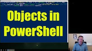 Manipulating Objects in Microsoft PowerShell  Video 2 [upl. by Imit]