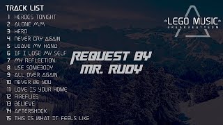 Heroes Tonight Mixtape EDM 2018  Special Req Mr Rudy  Lego Music [upl. by Lemrahc]