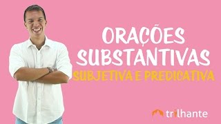 Orações Substantivas Subjetiva e Predicativa [upl. by Talmud756]