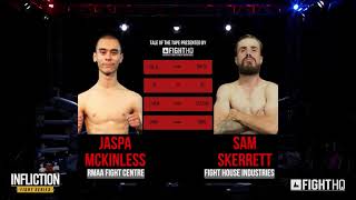 Fight 16 Sam Skerrett vs Jaspa Mckinless [upl. by Gigi172]