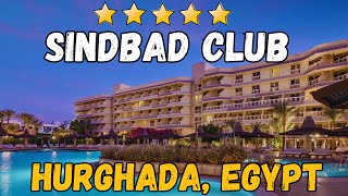 Sindbad Club Hotel  Hurghada Egypt AllInclusive Resort [upl. by Thamos]