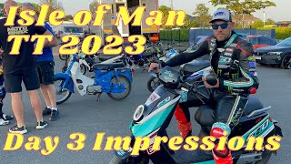 TT 2023  Impressions from Day 3 Creg to Governors Merch Check Advanced Spectating amp Riders [upl. by Phillie]