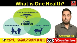 What is One Health Zoonotic DiseasesCurrent AffairsRevolution IASSatwant Sir [upl. by Amargo]