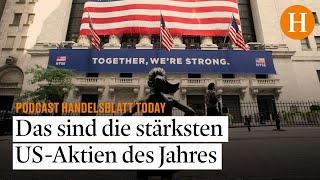 Das sind die stärksten USAktien des Jahres  Handelsblatt Today [upl. by Itsyrk]