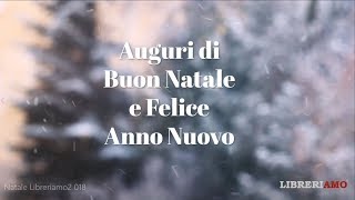 Auguri di Buon Natale e Felice Anno Nuovo [upl. by Manuela]