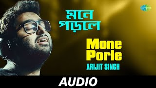 Mone Porle  Hawa Bodol  Arijit Singh  Audio [upl. by Aiekahs72]