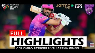 COLOMBO STRIKERS VS JAFFNA KINGS FULL HIGHLIGHTS LPL 2024 17th MATCH l CLS VS JK [upl. by Olocin]