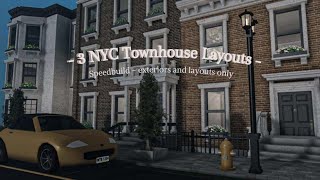 ♡ 3 NYC Townhouse layouts speedbuild ♡  roblox bloxburg [upl. by Noelle802]