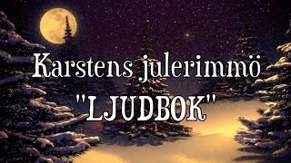 KARSTENS JULERIMMÖ ”LJUDBOK” [upl. by Lolita]