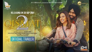 Qismat 2  Official Trailer  Ammy Virk  Sargun Mehta  Jagdeep Sidhu  23rd September [upl. by Niles629]