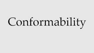 How to Pronounce Conformability [upl. by Noid]