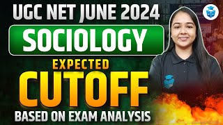 UGC NET Expected Cut Off 2024  UGC NET Sociology Cut off Analysis  UGC NET June 2024  Juhi Mam [upl. by Pudens940]