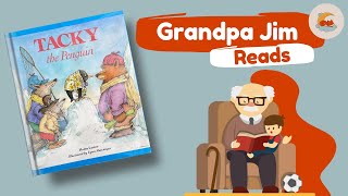 Bedtime Read Aloud with Grandpa Jim  TACKY THE PENGUIN by Helen Lester [upl. by Liva]