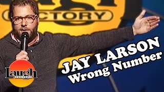 Jay Larson  Wrong Number  StandUp Comedy [upl. by Milda]