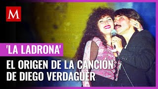 ¿Amanda Miguel lo inspiró Éste es el origen de la canción La Ladrona de Diego Verdaguer [upl. by Kumler]