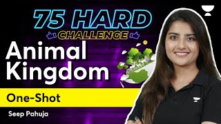 Animal Kingdom  One Shot  Part 2  75 Hard Challenge  NEET 2024  Seep Pahuja [upl. by Ayota]