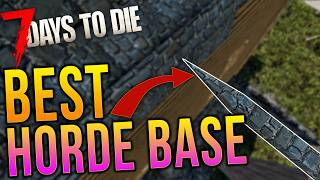 Easiest Most Effective Horde Base In 7 Days to Die 10 [upl. by Mariska]