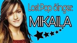 Lost Pop Singer Mikaila [upl. by Domella]