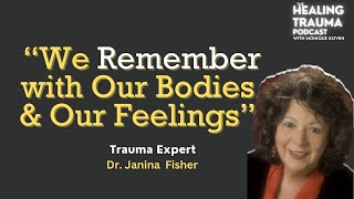 Trauma Healing with Dr Janina Fisher [upl. by Derron297]