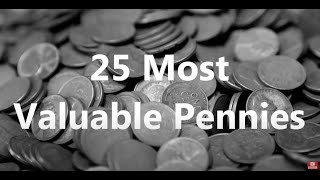 25 Most Valuable Pennies [upl. by Lytle916]