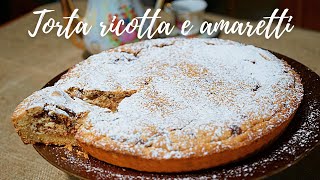 TORTA RICOTTA E AMARETTI  UNA DELIZIA DA FARE  RICETTA FACILE E VELOCE [upl. by Lucey]