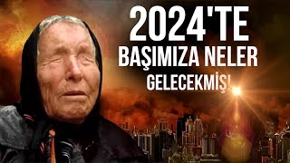 2024TE BAŞIMIZA NELER GELECEKMİŞ BABA VANGA SİMPSONLAR THE ECONOMİST TAHMİNLERİ [upl. by Nona646]