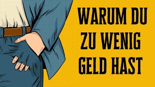 Die Wahrheit warum du zu wenig Geld hast [upl. by Wolf377]