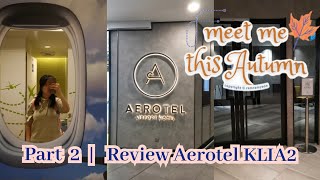 Part 2  Tentang Aerotel Airport Hotel 🍀 ramraminkorea [upl. by Aan]