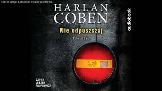 Harlan Coben  Nie odpuszczaj  audiobook [upl. by Ravens236]