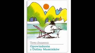 Opowiadania z Doliny Muminków  Jansson Tove [upl. by Tillio]