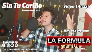 Sin Tu Cariño  La Formula Original  Promocional 2021 Video Oficial ElJrDeLaOrquesta [upl. by Nottage]