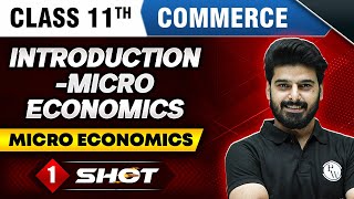 Introduction to Micro Economics in One Shot  Economics Class 11th [upl. by Nyrroc24]