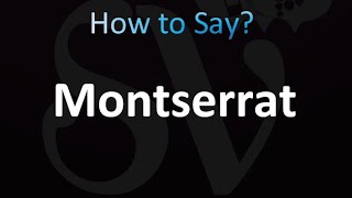 How to Pronounce Montserrat [upl. by Ellecrag]