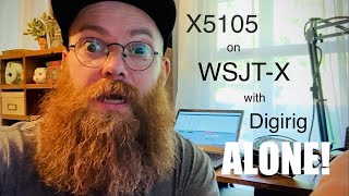 Xiegu x5105  WSJTX  Digirig ONLY [upl. by Yelahc]