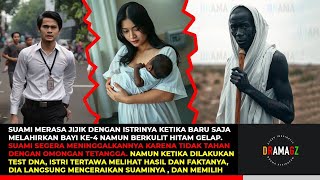 SUAMI JIJIK NAMUN HASIL TES DNA BAYI HITAM MEMBUAT MERINDING DARI UJUNG RAMBUT HINGGA UJUNG [upl. by Fredi]