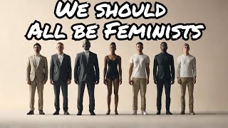 🚨 WHY WE NEED FEMINISM 🚨 Feminist summary and importance 2024 [upl. by Ahsla]