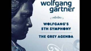 Wolfgang gartner  Wolfgangs 5th symphony HQ [upl. by Carpet]