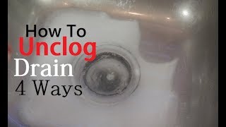 How To Unclog Drain 4 Ways [upl. by Novhaj]